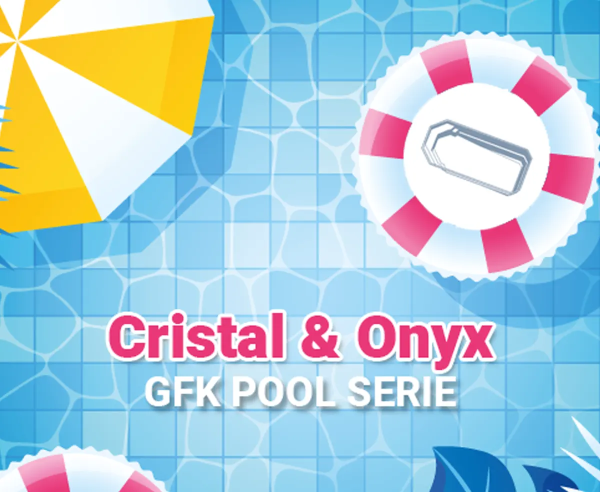 GFK Pool Serie Cristal und Onyx